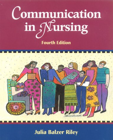 Stock image for Communication in Nursing: Communicating Assertively and Responsibly in Nursing for sale by The Maryland Book Bank