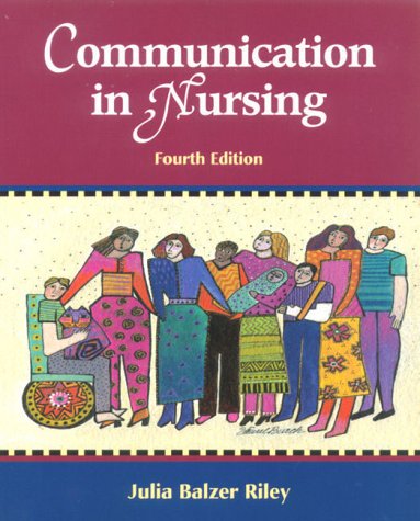 Stock image for Communication in Nursing: Communicating Assertively and Responsibly in Nursing for sale by ThriftBooks-Atlanta