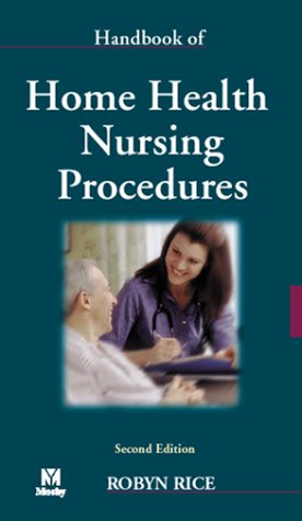 Stock image for Handbook of Home Health Nursing Procedures for sale by Books Unplugged
