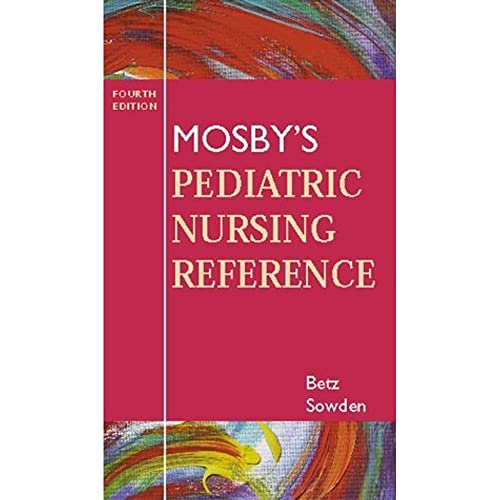 Imagen de archivo de Mosby's Pediatric Nursing Reference, 4e a la venta por BookHolders