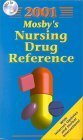 Imagen de archivo de Mosby's 2001 Nursing Drug Reference (Book with Mini CD-ROM for Windows) a la venta por Wonder Book