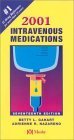 Beispielbild fr 2001 Intravenous Medications: A Handbook for Nurses and Allied Health Professionals, 17th zum Verkauf von a2zbooks