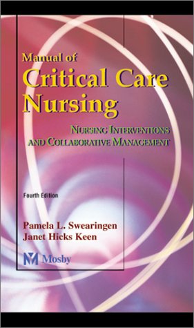 Imagen de archivo de Manual of Critical Care Nursing : Nursing Interventions and Collaborative Management a la venta por Better World Books