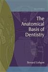 9780323010139: The Anatomical Basis of Dentistry