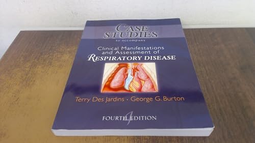 9780323010757: Case Studies T/A Clinical Manifestation and Assessment of Respiratory Disease