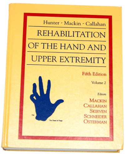 Beispielbild fr Hunter, Mackin & Callahan's Rehabilitation of the Hand and Upper Extremity (2 Volume Set). Fifth Edition zum Verkauf von Pages Past--Used & Rare Books