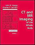 Stock image for (OLD) CT AND MR IMAGINGOF THE WHOLE BODY, 4ED, 2 VOL. SET for sale by Romtrade Corp.