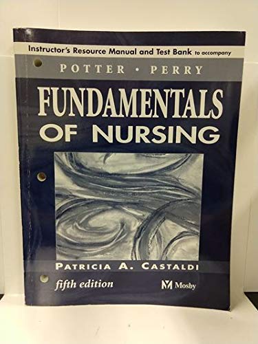Instructor's Resource Manual (Fundamentals of Nursing) (9780323011426) by Perry, Anne Griffin; Potter, Patricia A.