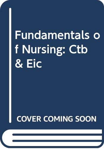 Imagen de archivo de Fundamentals of Nursing: Ctb & Eic a la venta por BookHolders