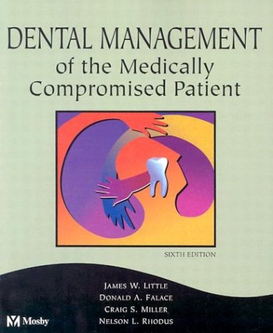 Imagen de archivo de Dental Management of the Medically Compromised Patient a la venta por Better World Books: West