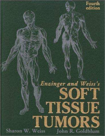 Imagen de archivo de Enzinger and Weiss's Soft Tissue Tumors a la venta por Irish Booksellers