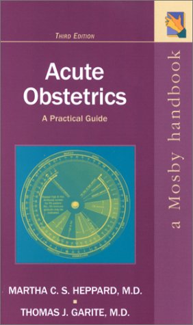 9780323012027: Acute Obstetrics: A Practical Guide