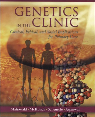 Stock image for Genetics in the Clinic: Clinical, Ethical, and Social Implications for Primary Care for sale by Wonder Book