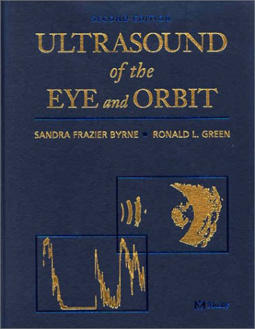 9780323012072: Ultrasound of the Eye and Orbit