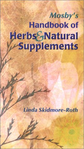 Stock image for Mosbys Handbook of Herbs Natural Supplements for sale by Goodwill of Colorado