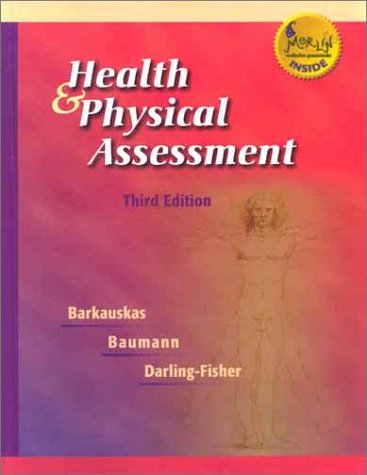 Health & Physical Assessment (9780323012140) by Barkauskas PhD RN CNM FAAN, Violet; Baumann PhD APRN BC FAAN, Linda Ciofu; Darling-Fisher PhD RN FNP, Cynthia; Barkauskas, Violet; Baumann, Linda;...