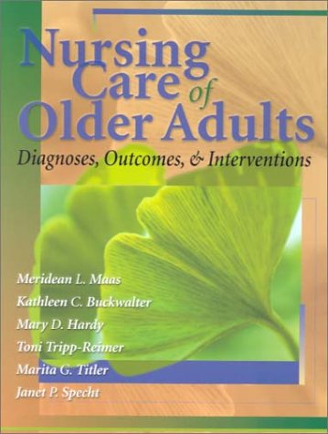 Beispielbild fr Nursing Care of Older Adults: Diagnoses, Interventions, and Outcomes zum Verkauf von Irish Booksellers