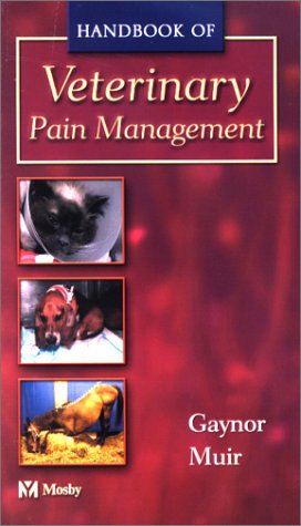 9780323013284: Handbook of Veterinary Pain Management