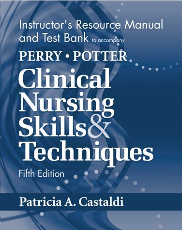 Imagen de archivo de Perry: Clinical Skills and Techniques: Instructor's Resource Manual and Test Bank a la venta por HPB-Red