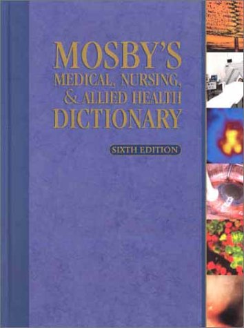 9780323014304: Mosby's Medical, Nursing & Allied Health Dictionary