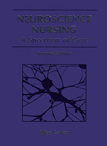 Stock image for Neuroscience Nursing: A Spectrum of Care for sale by HPB-Red