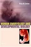 Beispielbild fr Human Embryology and Developmental Biology zum Verkauf von Better World Books