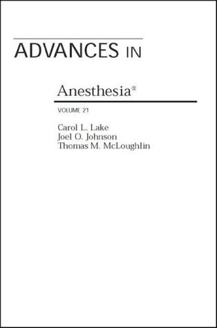 Imagen de archivo de Advances in Anesthesia. Volume 21 a la venta por Zubal-Books, Since 1961