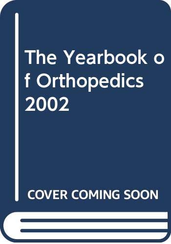 Stock image for The Yearbook of Orthopedics 2002 for sale by Hawking Books