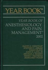 Imagen de archivo de The Yearbook of Anesthesiology and Pain Management: 2002 a la venta por Tiber Books