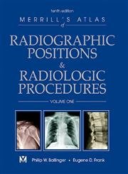 Imagen de archivo de Merrill's Atlas of Radiographic Positions and Radiologic Procedures, Vol. 1 a la venta por Hippo Books