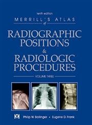 Stock image for Merrill's Atlas of Radiographic Positions & Radiologic Procedures: Volume 3 for sale by HPB-Red