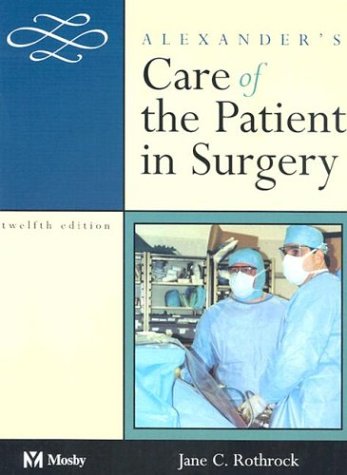 Stock image for Alexander's Care of the Patient in Surgery for sale by Books for Life