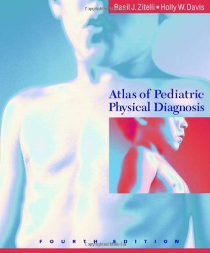 9780323017473: Atlas Of Pediatric Physical Diagnosis