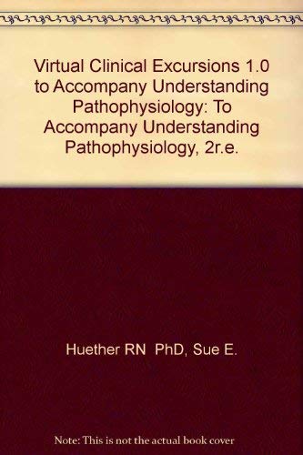 9780323018920: To Accompany "Understanding Pathophysiology", 2r.e. (Virtual Clinical Excursions)