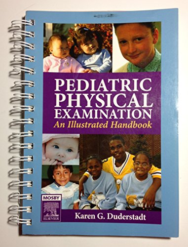 9780323019040: Pediatric Physical Examination: An Illustrated Handbook, 1e
