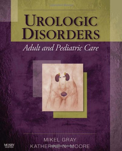 Stock image for Urologic Disorders: Adult and Pediatric Care: Adult and Pediatric Care for sale by HPB-Red