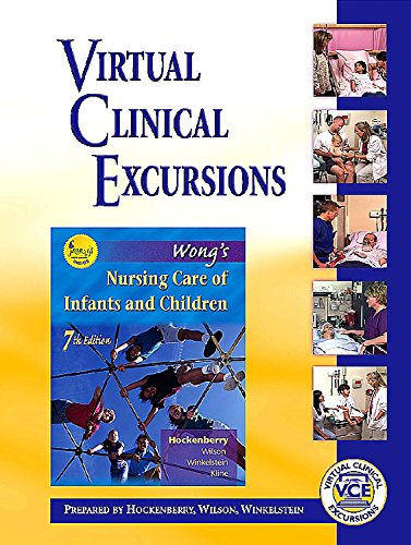 9780323019453: Virtual Clinical Excursions 2.0 to Accompany Wong's Nursing Care of Infants & Children