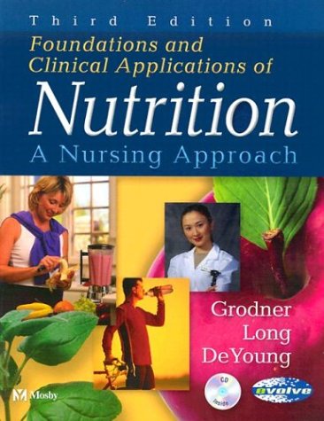 Stock image for Foundations and Clinical Applications of Nutrition : A Nursing Approach for sale by Better World Books