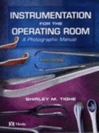 9780323020138: Instrumentation for the Operating Room: A Photographic Manual