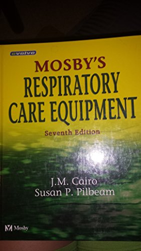 Mosby's Respiratory Care Equipment, 7th