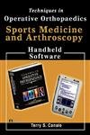 Stock image for Techniques in Operative Orthopaedics: Sports Medicine & Arthroscopy, CD-ROM PDA Software (Techniques in Operative Orthopaedics: Set, Handheld Software CD-ROM with Windows Installers for PDA) for sale by Mispah books