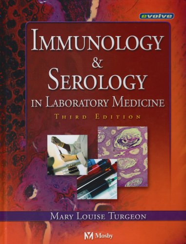 Immunology & Serology in Laboratory Medicine (Immunology & Serology in Laboratory Medicine (Turge...