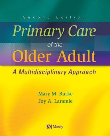 Imagen de archivo de Primary Care of the Older Adult : A Multidisciplinary Approach a la venta por Better World Books