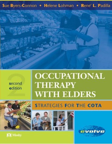 Beispielbild fr Occupational Therapy with Elders : Strategies for the COTA zum Verkauf von Better World Books