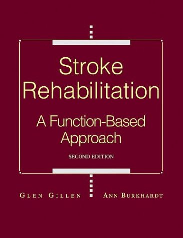 Stock image for Stroke Rehabilitation: A Function-Based Approach for sale by SecondSale