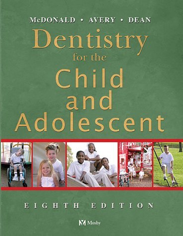 Imagen de archivo de Dentistry for the Child and Adolescent a la venta por SecondSale