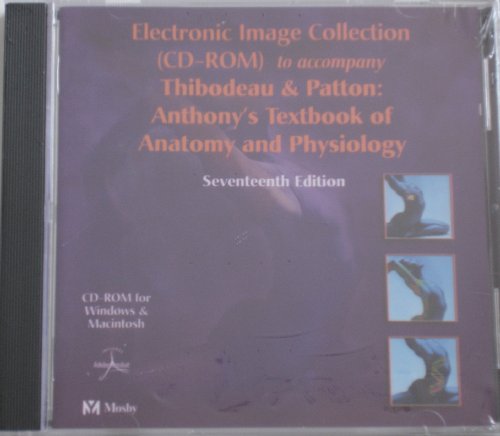9780323024846: Electronic Image Collection to Accompany "Anthony's Textbook of Anatomy and Physiology"