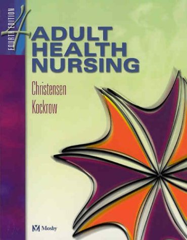 Adult Health Nursing and Virtual Clinical Excursions 2.0 Package (9780323024907) by Christensen RN MS, Barbara Lauritsen; Eckenstein RN BS M.ED, Ruth; Sullins PhD, Ellen