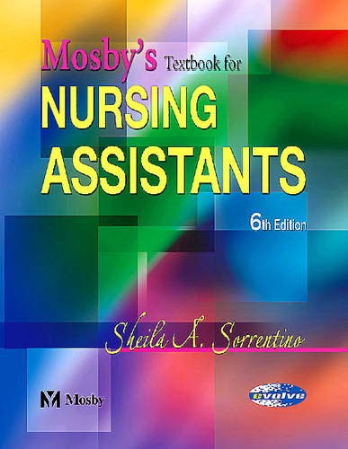 Imagen de archivo de Mosby's Textbook For Nursing Assistants - Hard Cover Version ; 9780323025799 ; 032302579X a la venta por APlus Textbooks