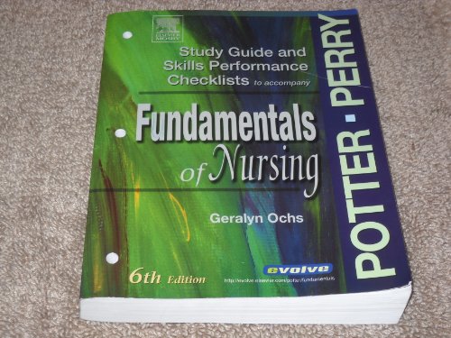 9780323025850: Study Guide & Skills Performance Checklists to accompany Fundamentals of Nursing, 6 edition